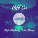 Malik Mustache & ARTII & Prinsh - Hold On (Original Mix)