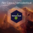 Alex Espo, Narkoplastique - Karamel