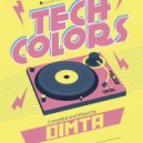 Dimta - Tech Colors #49 (Compiled and Mixed by Dimta)