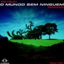 Psysun - O Mundo sem Ninguem (Reventohn)