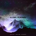 Antent & Unvion feat. Avenax - Alone / Runaway
