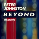 Peter Johnston - Beyond The Lights