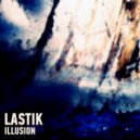 Lastik - Illusion