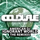 American DJ - Ignorant World