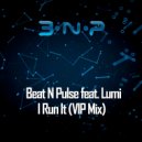 Beat N Pulse - I Run It (VIP Mix)