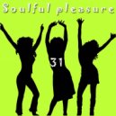 DJ Starfrit - Soulful Pleasure 31