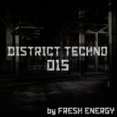Fresh Energy - District Techno #015