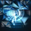 Maxim Aqualight - Freedom