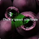 Dj Piloramos - Then a sweet aftertaste