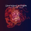 DYNOHUNTER - Rattle The Cage (Original Mix)