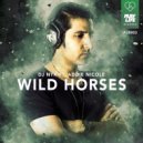 DJ NYK & Addie Nicole - Wild Horses (feat. Addie Nicole)