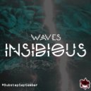 WAVES - Insidious