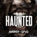 Audigy & Spvd - Haunted