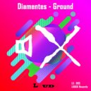 Diamentes - Ground