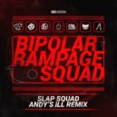 Dex Arson - Slap Squad (Andy's Ill Remix)