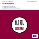 Yuriy From Russia - My Last Acid Trip (Forniva Remix)