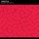Throttle - Baddest Behaviour (Duma Remix)