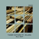 Taner Ozturk Ft. Dilara - All Out
