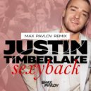 Justin Timberlake - Sexy Back (Max Pavlov Remix)