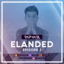 DJ RAPHAEL - ELANDED: Episode 001