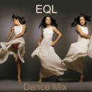 EQL - Dance Mix