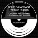 Spike Galarraga - The Man In Black