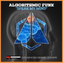 Algorithmic Funk - Speak My Mind
