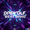 Drewolf - Beat Bang