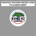 Forcefield - It's A Disco Night