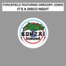 Forcefield - It\'s A Disco Night (Extended Version)