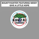 Bountyhunter - Give A Little Hope (Long Mix)