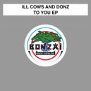 Ill Cows - Play With Me (Original Mix)