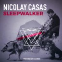Nicolay Casas - SleepWalker