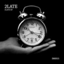 2Late - 2late08 (Original Mix)