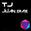 Juan Diaz - Tj
