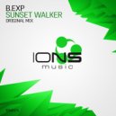 B.Exp - Sunset Walker