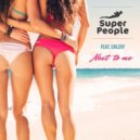 Super People Ft. Enlery - Next To Me