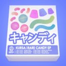 Kursa & MakO - Rare Candy (Remix)