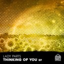 Lady Parts - Thinking Of You