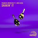 Francis Mercier - Shakin' It