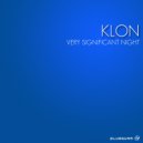 KloN - Very Significant Night