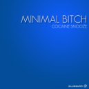 Minimal Bitch - Blastard (Original Mix)