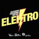 Outwork feat Mr.Gee - Elektro (Ver-Dikt Remix)
