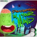 Psychopaths - In Your Mind (Original Mix)