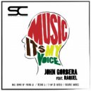 John Gorbera & Raquel - Music It's My Voice