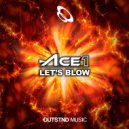 ACE1 - Let's Blow