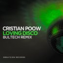 Cristian Poow & Bultech - Loving Disco (Bultech Remix) ()