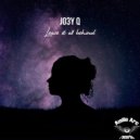 Jo3y Q - Leave It All Behind (Original Mix)