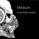 Medium - Small Killa