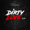 The Mogoulz - Dirty Love